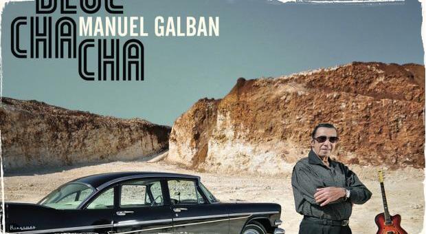 Súťaž o CD/DVD Manuel Galbán - Blue Cha Cha