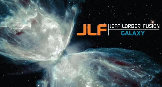 CD review: Jeff Lorber Fusion – Galaxy