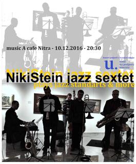 NikiStein Jazz sextet plays standarts and more, 10.12.2016 20:00