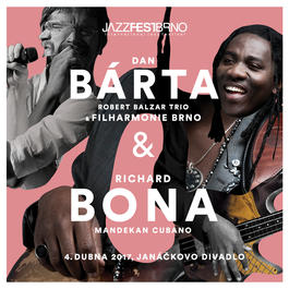 JFB 2017: Richard Bona / Dan Bárta & RBT & Filharmonie Brno, 4.4.2017 19:30