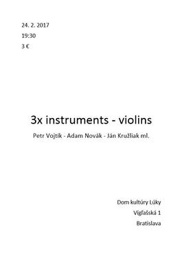 3x instruments - violins, 24.2.2017 19:30