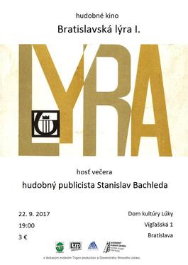 Hudobné kino - Bratislavská lýra I., 22.9.2017 19:00