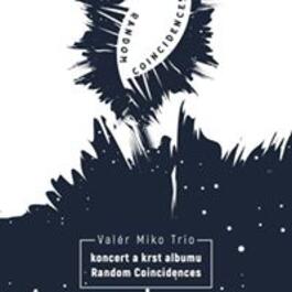 Valér Miko Trio krst albumu Random Coincidences, 18.10.2017 20:00