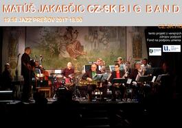 Prešov jazz - Matúš Jakabčic CZ_SK Big Band, 19.10.2017 18:00