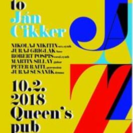 Yes 2 Jazz presents Tribute to Ján Cikker, 10.2.2018 21:00