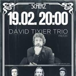David Tixier Trio v Kafe Scherz, 19.2.2018 20:00