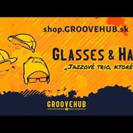 GrooveHub: Krst albumu Glasses & Hats, 22.3.2018 20:00