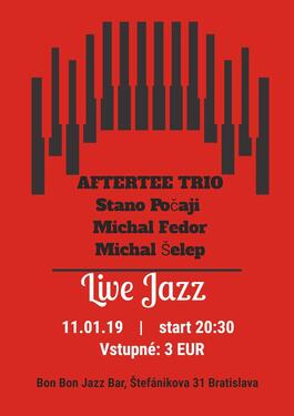 Aftertee TRIO - Stano Počaji, Michal Fedor, Michal Šelep, 11.1.2019 20:30