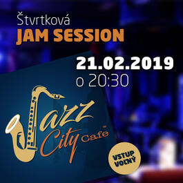 Štvrtková JAM Session @JAZZ City Cafe, 21.2.2019 20:30