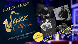 Gipsy Jazz Quartet @JAZZ City Cafe, 26.4.2019 20:30