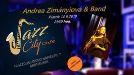 Andrea Zimányiová & Band @Jazz City Cafe, 14.6.2019 20:00