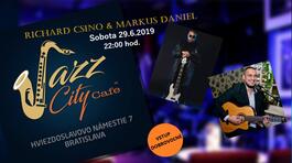 Richard Csino & Markus Daniel, 29.6.2019 22:00