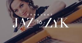 Trnavský Jazzyk: Lucia Lužinská a Boris Čellár Quintessence, 30.7.2019 20:00