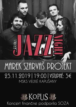 Marek Szarvaš Projekt Jazz night, 23.11.2019 19:00