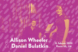 Koncert: Allison Wheeler (USA) & Daniel Bulatkin (RU/CZ), Route 66, Liptovský Mikuláš, 8.2.2020 19:00