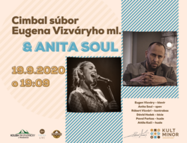 Cimbal súbor Eugena Vizváryho & ANITA SOUL, 19.9.2020 19:00