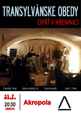 Transylvánske Obedy o5 v Kremnici, 31.7.2021 20:00