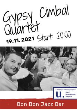 Koncert: Gypsy Cimbal Quartet, Bon Bon Jazz Bar, 19.11.2021 20:00