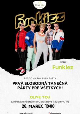 Koncert: FUNKIEZ, Olive You, 26.3.2022 19:00