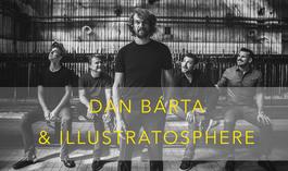 Dan Bárta & Illustratosphere - Kráska a zvířený prach tour, 7.4.2022 20:00