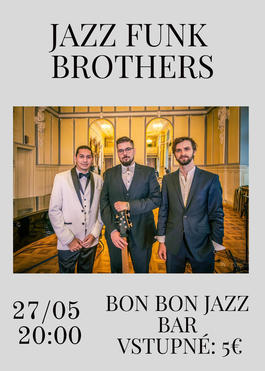 Koncert: Miloš Biháry & Jazz Funk Brothers, Bon Bon Jazz Bar, 27.5.2022 20:00