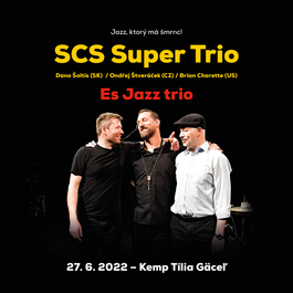 Koncert SCS Super trio + Es Jazz trio, 27.6.2022 17:30
