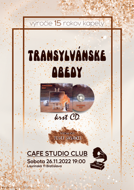 TRANSYLVÁNSKE OBEDY - krst CD, 26.11.2022 19:30