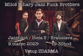 Miloš Biháry & Jazz Funk Brothers, 9.3.2023 19:30