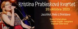 Kristína Prablesková Kvartet, 20.10.2023 19:30