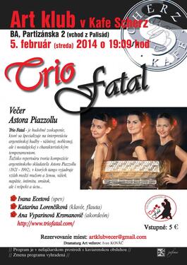 Trio Fatal - Večer Astora Piazzollu, 5.2.2014 19:00