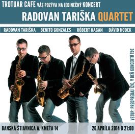 Koncert: RADOVAN TARIŠKA QUARTET, TROTUAR CAFE - Banská Štiavnica, 26.4.2014 20:00