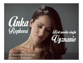 koncert Anky Repkovej s novým singlom "Vyznanie", 25.11.2014 20:30