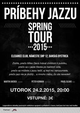 Príbehy jazzu - Spring tour 2015 - Banská Bystrica, 24.2.2015 20:00