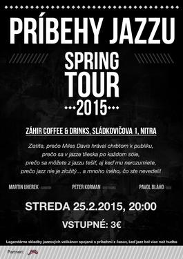 Príbehy jazzu - Spring Tour 2015 - Nitra, 25.2.2015 20:00