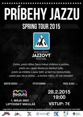 Príbehy jazzu - Spring tour 2015 - Liptovský Mikuláš, 28.2.2015 19:00