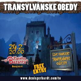 TransylvánskeObedy o5 u ZlatéhoBažanta, 24.2.2015 20:00