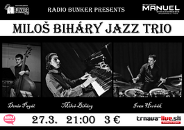 MILOŚ BIHÁRY JAZZ TRIO -MANUEL CAFE TRNAVA, 27.3.2015 21:00