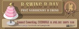 B-SWING B-DAY/ PRVÉ NARODENINY B-SWING, 18.4.2015 19:00