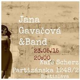 Šansón v príbehoch v Scherzi: Jana Gavačová & Band, 23.5.2015 20:00