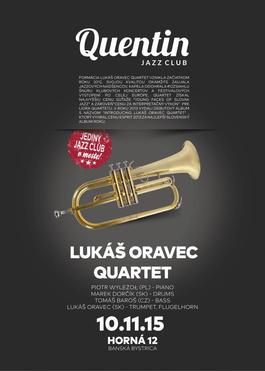 Koncert: Lukáš Oravec Quartet, Quentin jazz club, 10.11.2015 20:00