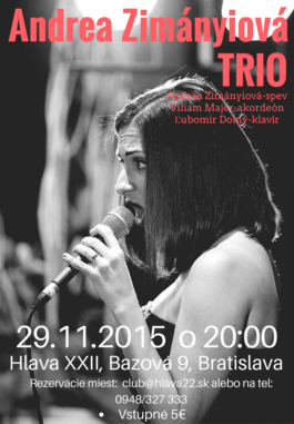 Andrea Zimányiová TRIO v klube "Hlava XXII", 29.11.2015 20:00
