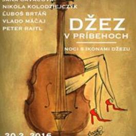 Ďzez v Príbehoch / Noci s ikonami džezu feat. Nikola Kolodziejczyk, 20.2.2016 21:00