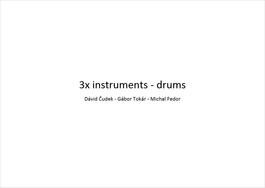 3x instruments - drums, 1.4.2016 19:30