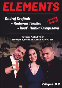 Elements, hosť: H. Gregušová, 16.4.2016 20:00