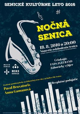 Nočná Senica - Pocta P. Braxatorisovi, 18.8.2016 20:00