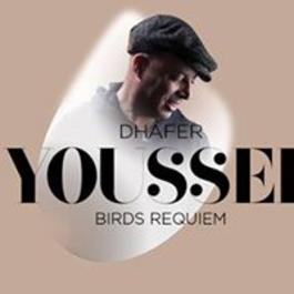 Echoes of JFB: Dhafer Youssef - Birds Requiem, 8.11.2016 19:30