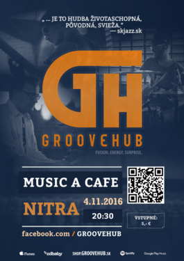 GrooveHub @Music a cafe, Nitra, 4.11.2016 20:30