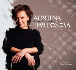 Adriena Bartošová - O smútku a radosti