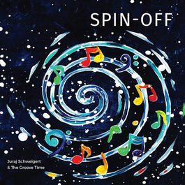 Juraj Schweigert & The Groove Time – Spin-Off 