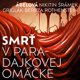 Mirka Ábelová – Smrť v paradajkovej omáčke